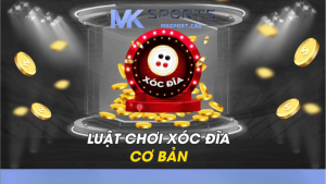 xóc đĩa tại mksport